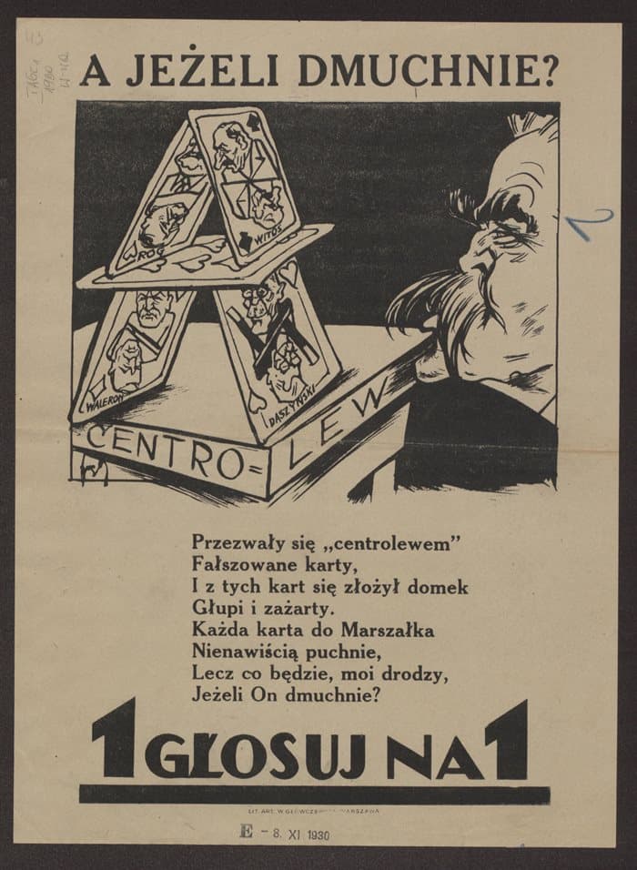 Ulotka wyborcza BBWR w wyborach 1930 r. Piłsudski zdmuchuje Centrolew, który jest przedstawiony jako domek z kart. Jedną z kart jest Witos. 